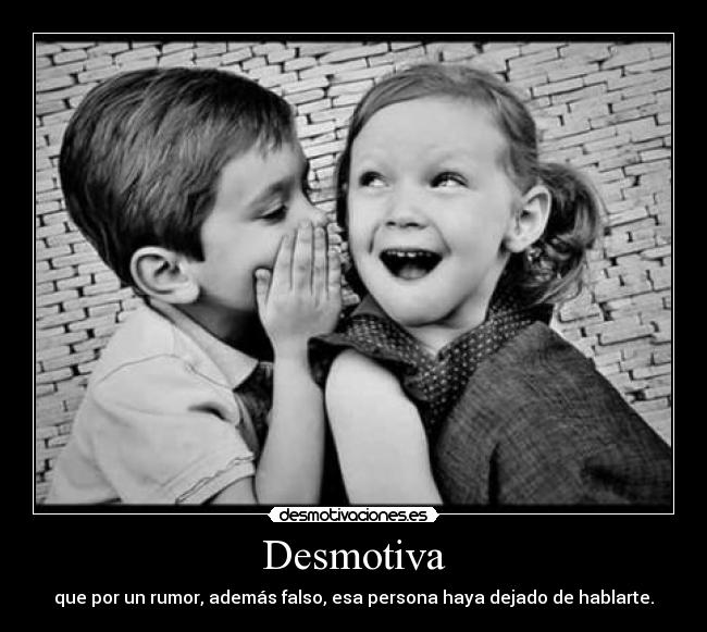 carteles rumor amor falso principal desmotivaciones