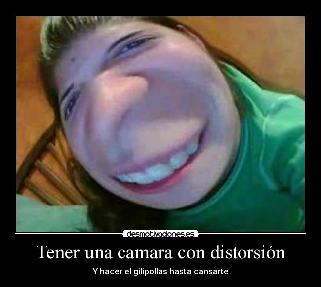 Tener una camara con distorsión -