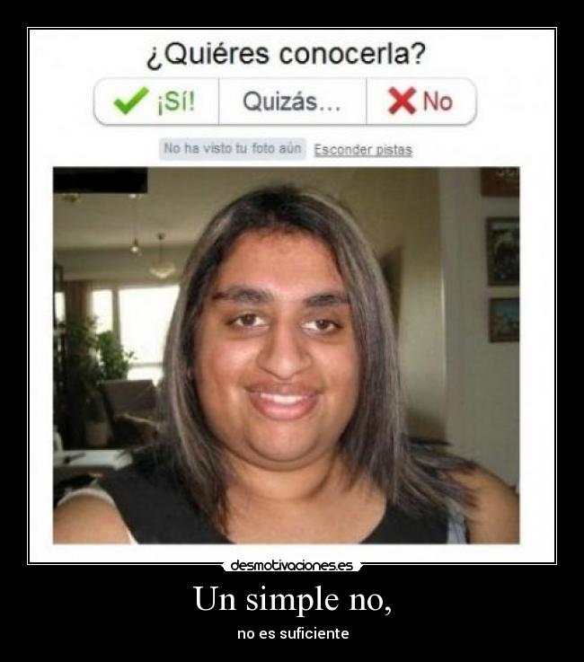 Un simple no, - no es suficiente