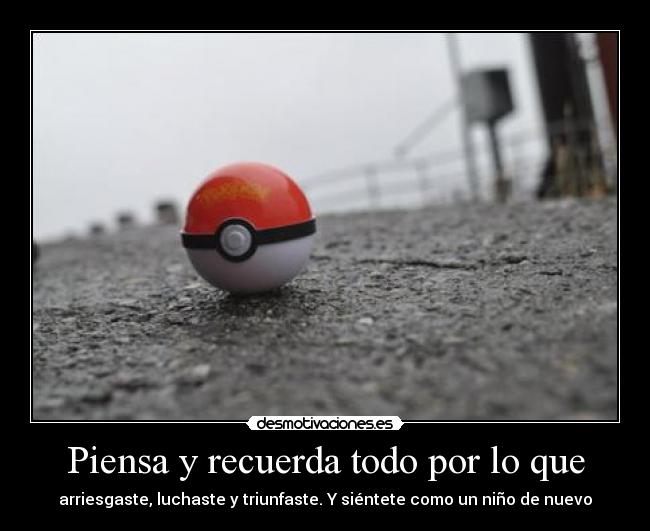 carteles piensa cuando eras pequeno vuelvelo sentir nereagothic desmotivaciones