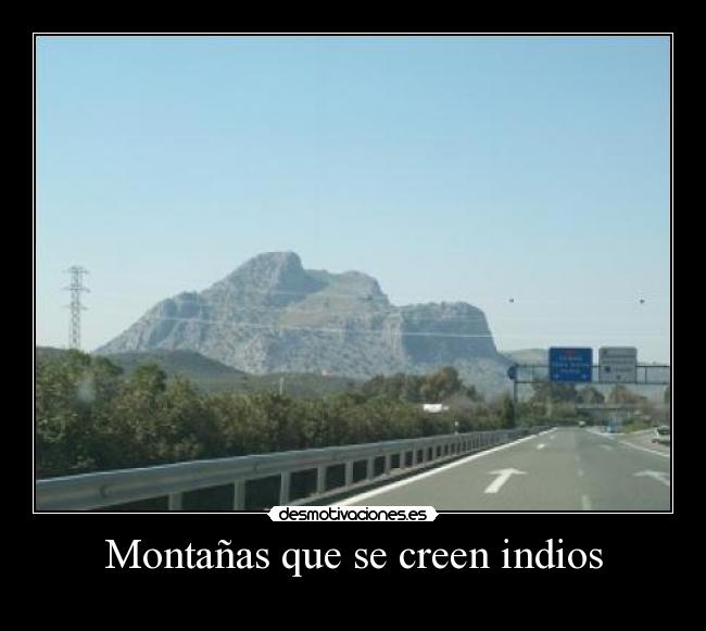 Montañas que se creen indios -