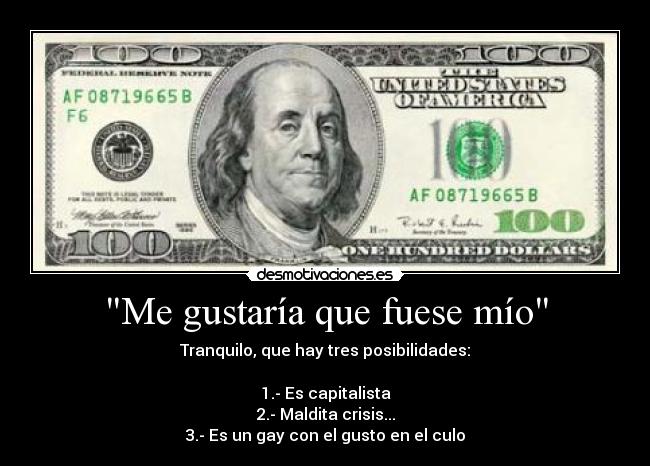 carteles benjamin franklin crisis gay capitalismo dolar desmotivaciones