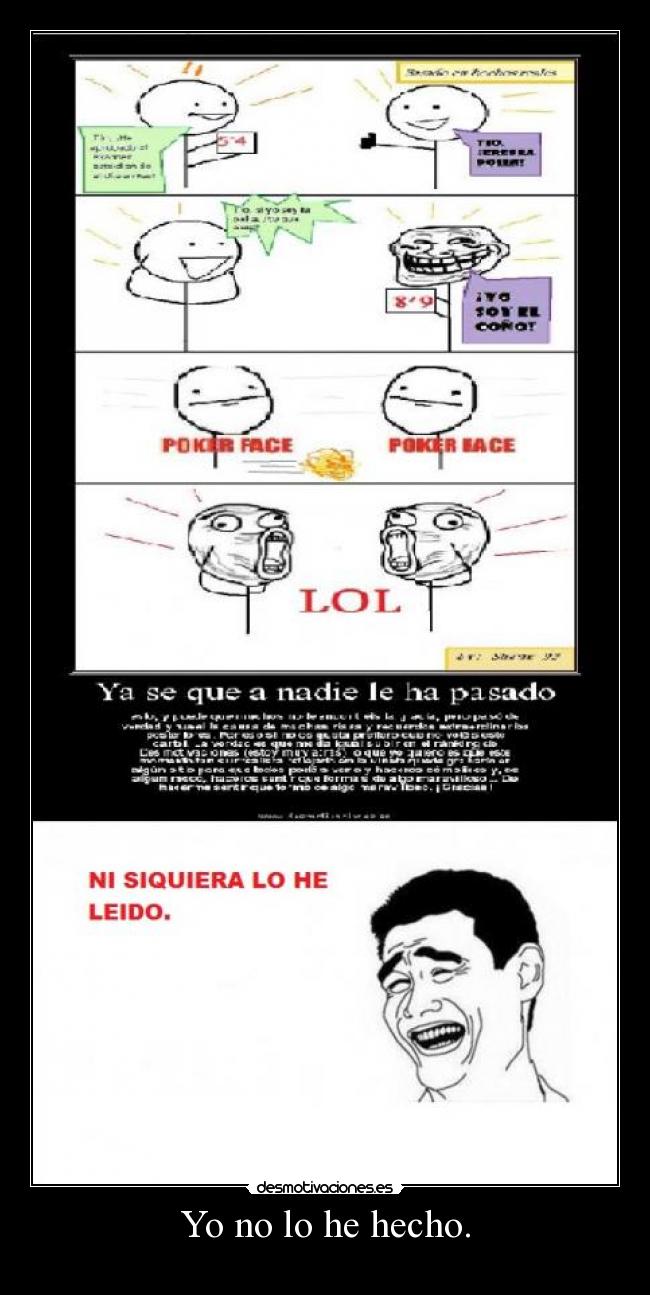 Yo no lo he hecho. - 