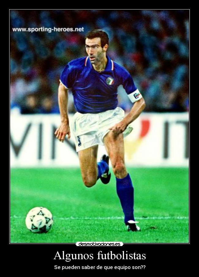 Algunos futbolistas - Se pueden saber de que equipo son??