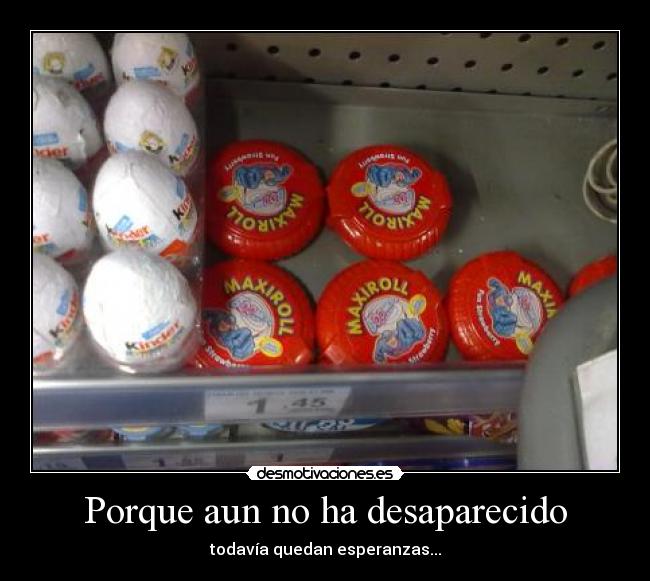 Porque aun no ha desaparecido - 