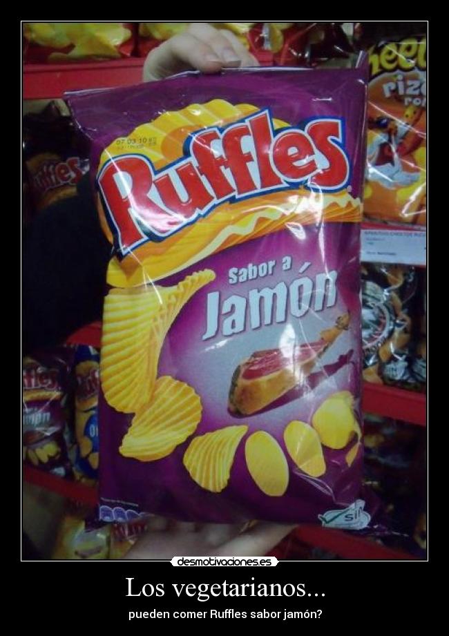 Los vegetarianos... -