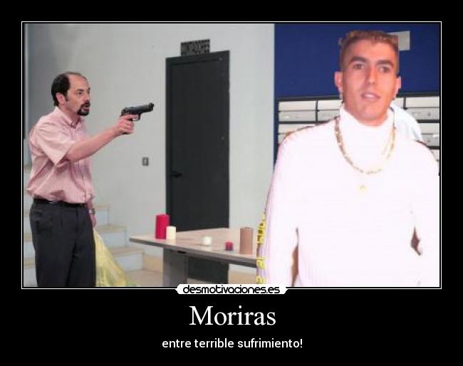 Moriras -