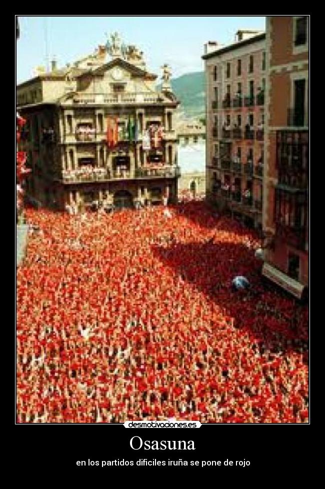Osasuna - en los partidos dificiles iruña se pone de rojo
