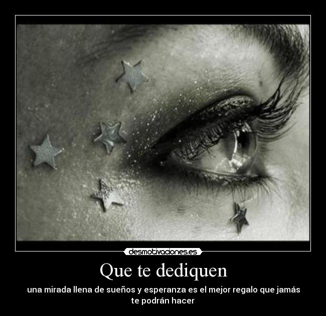 Que te dediquen -