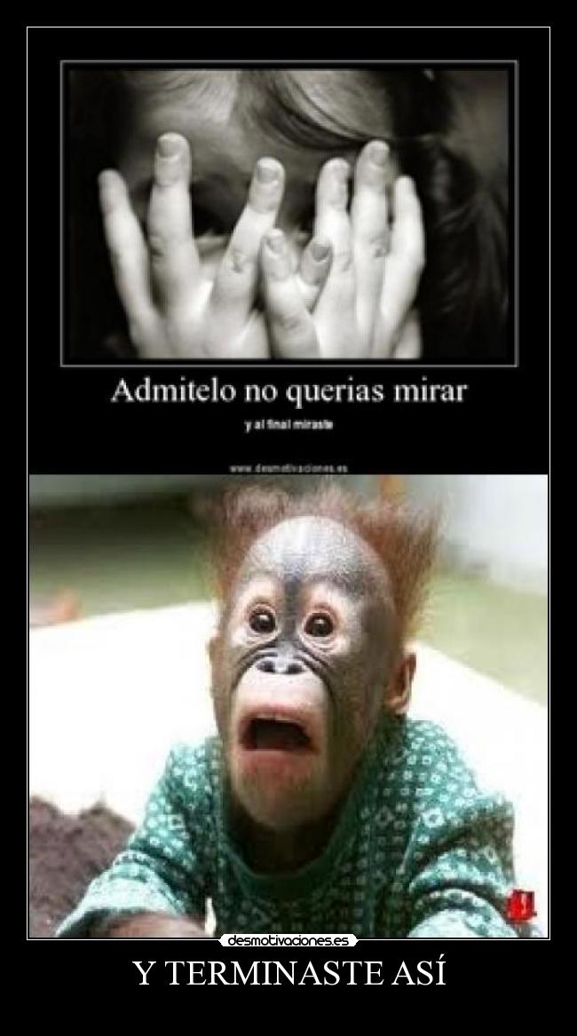 Y TERMINASTE ASÍ - 