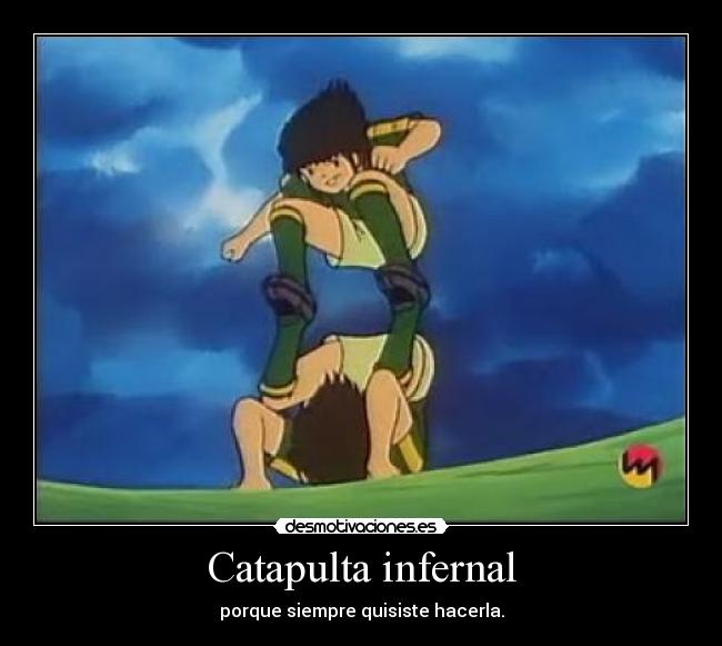 Catapulta infernal - porque siempre quisiste hacerla.