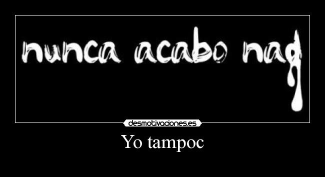 Yo tampoc -