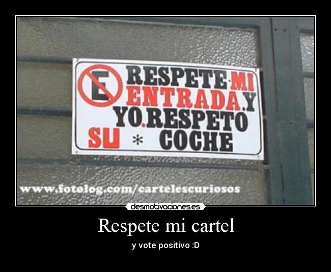 Respete mi cartel - 