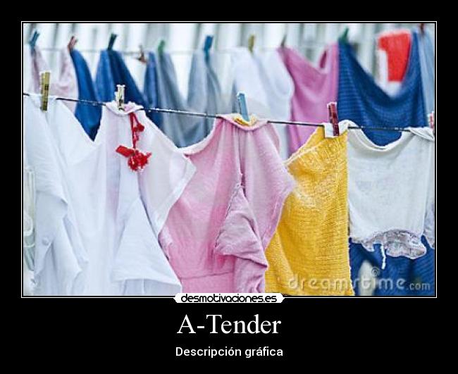 A-Tender - Descripción gráfica