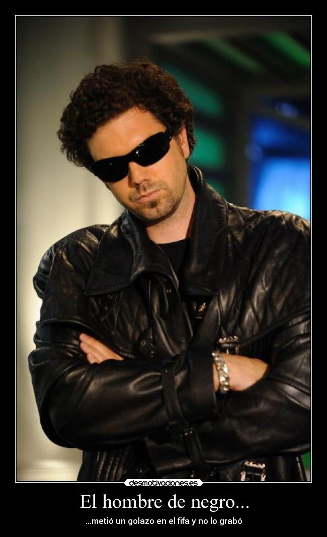 El hombre de negro... - ...metió un golazo en el fifa y no lo grabó