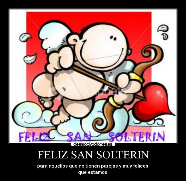 FELIZ SAN SOLTERIN -