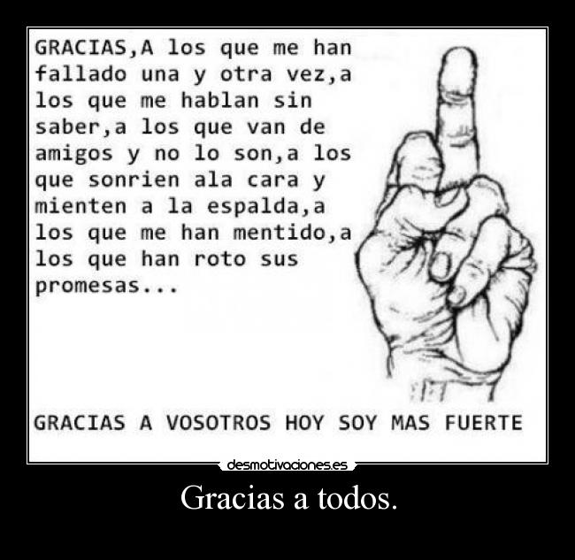 Gracias a todos. -