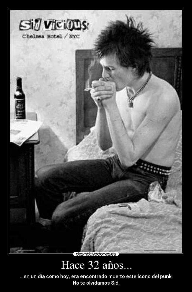 Hace 32 años... - ...en un día como hoy, era encontrado muerto este icono del punk.
No te olvidamos Sid.