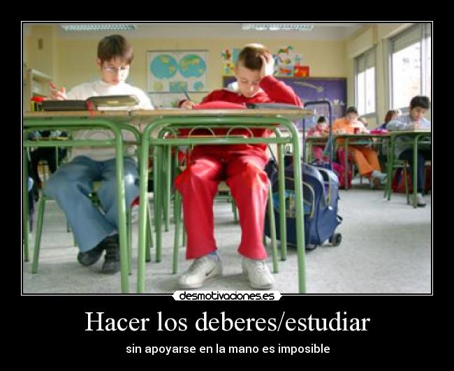 Hacer los deberes/estudiar -