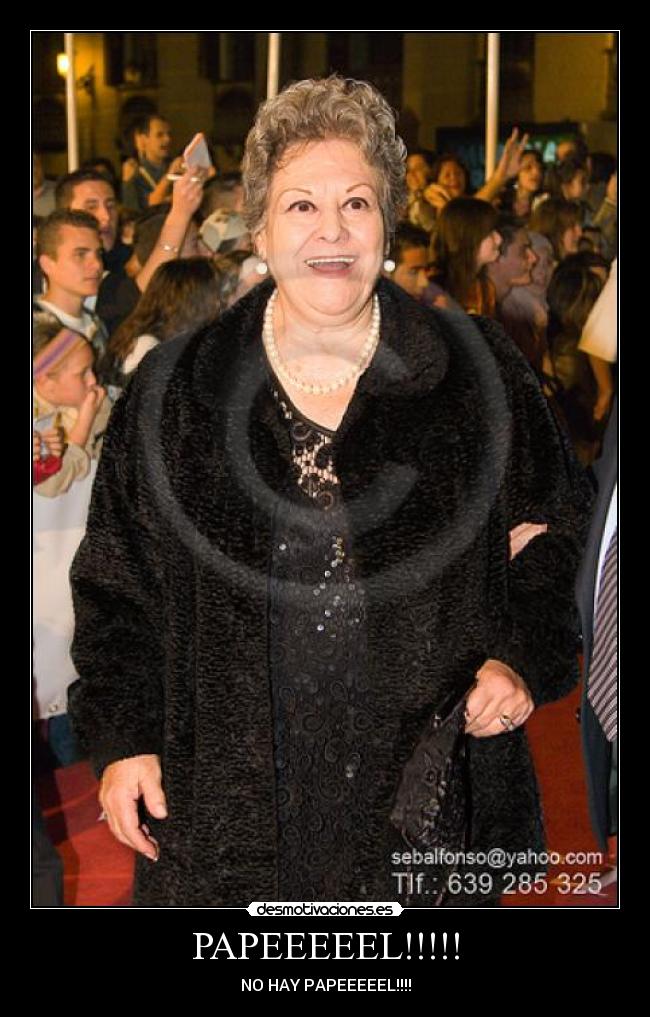 PAPEEEEEL!!!!! - NO HAY PAPEEEEEL!!!!