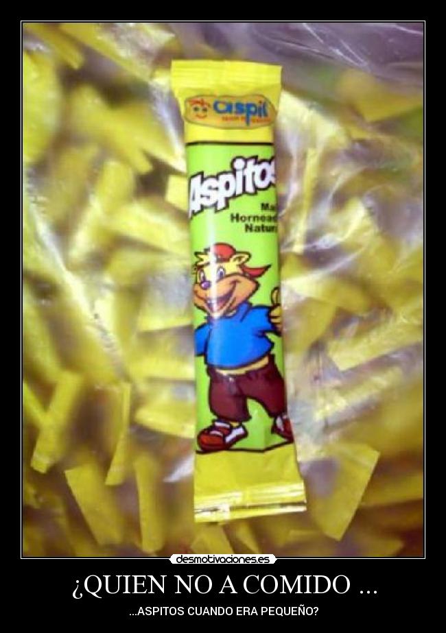 ¿QUIEN NO A COMIDO ... - 
