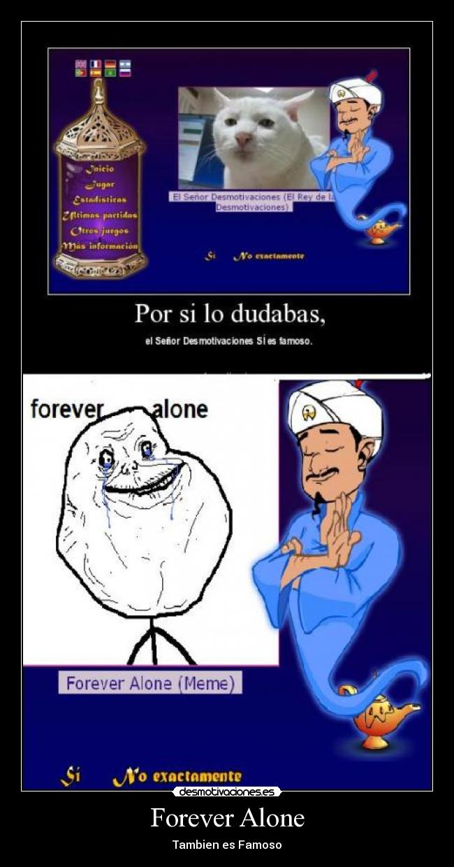 Forever Alone - Tambien es Famoso