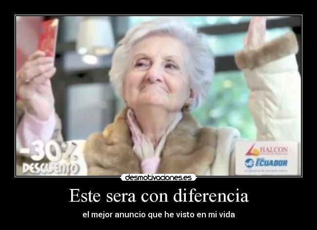 Este sera con diferencia - 