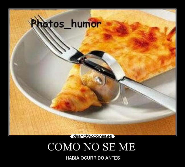 COMO NO SE ME -