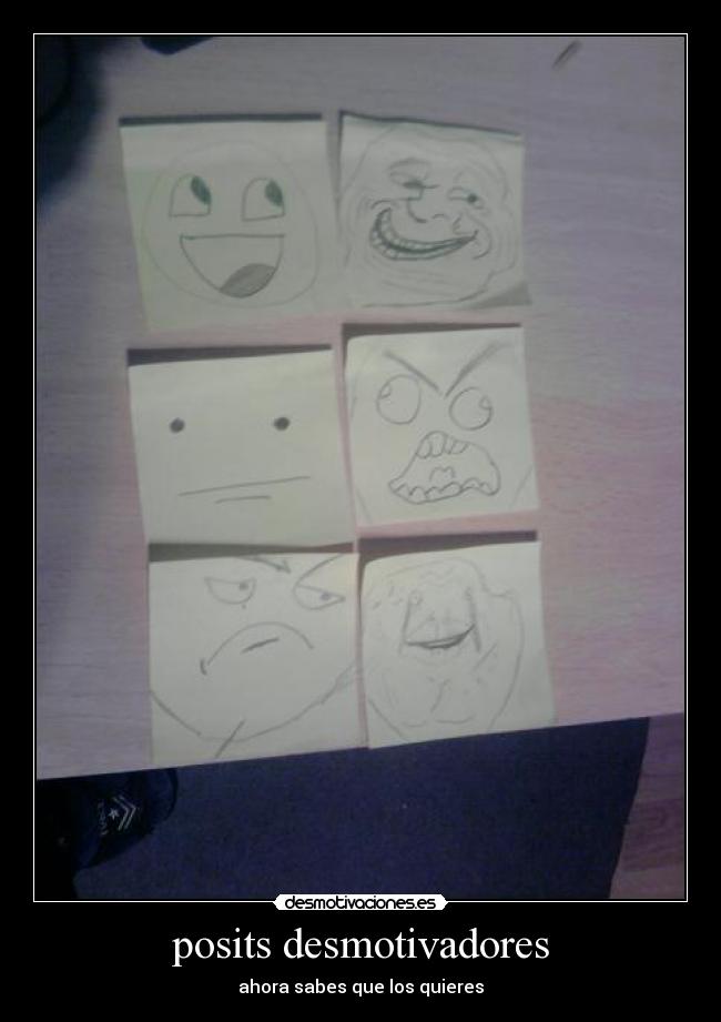 posits desmotivadores - ahora sabes que los quieres