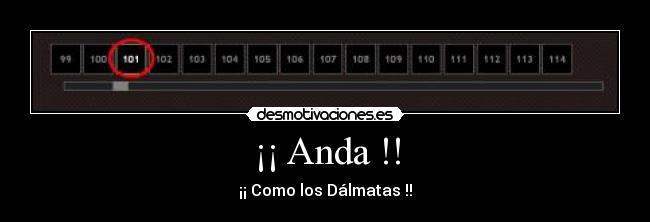 ¡¡ Anda !! - ¡¡ Como los Dálmatas !!