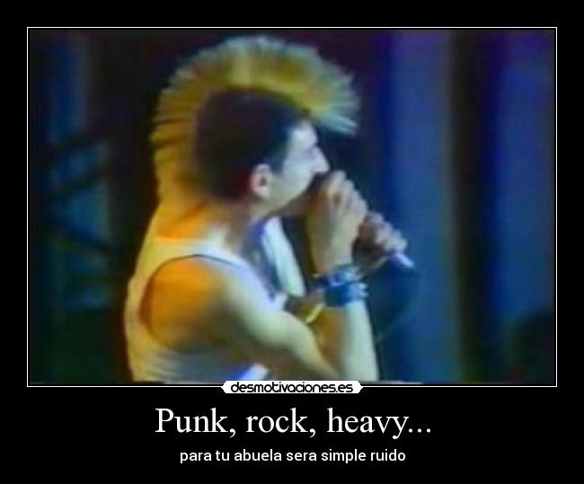 Punk, rock, heavy... -