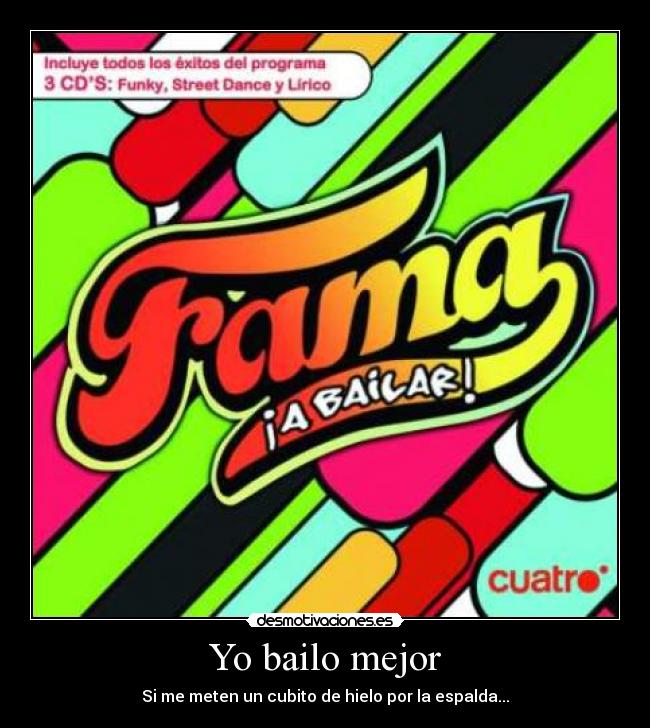 carteles fama bailar mejor hielo espalda desmotivaciones