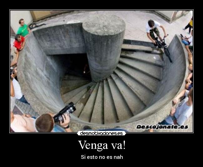 Venga va! - Si esto no es nah