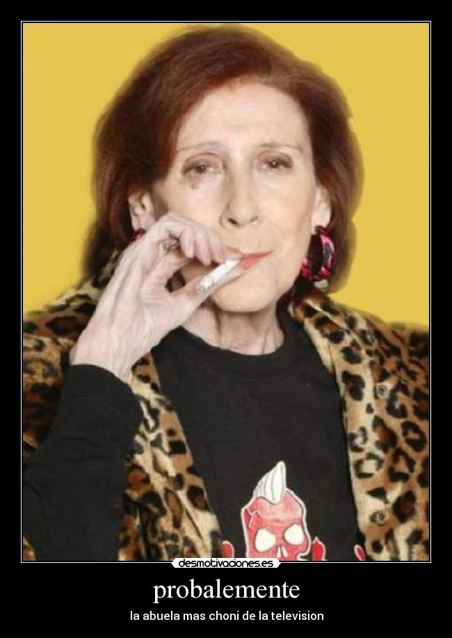 probalemente - la abuela mas choni de la television