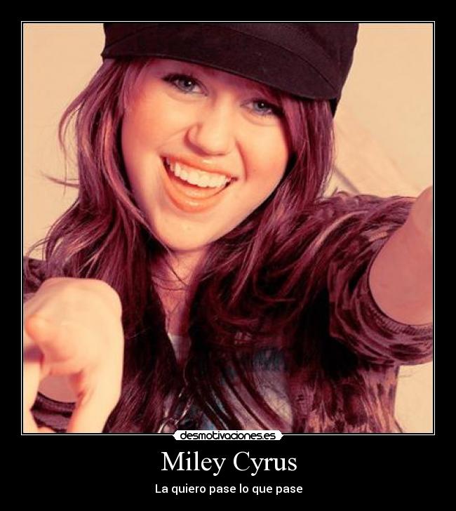 Miley Cyrus - La quiero pase lo que pase