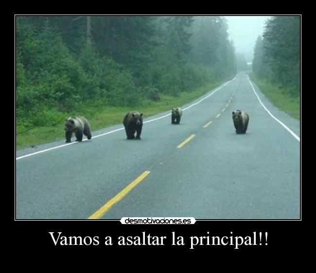 carteles vamos asaltar principal desmotivaciones