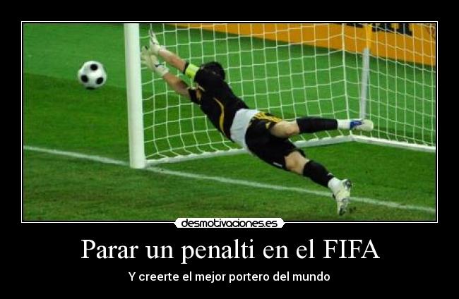 Parar un penalti en el FIFA - Y creerte el mejor portero del mundo