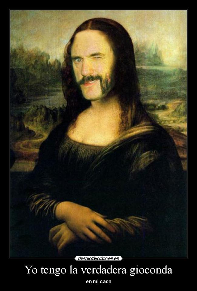Yo tengo la verdadera gioconda -