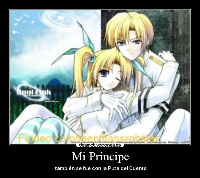 Mi Príncipe - también se fue con la Puta del Cuento