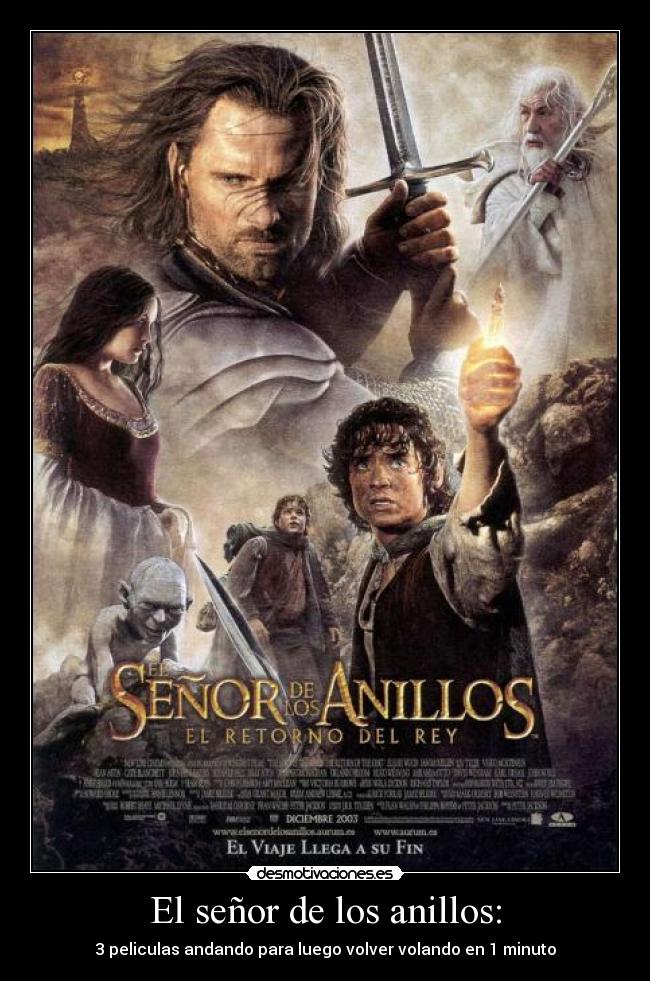 El señor de los anillos: - 3 peliculas andando para luego volver volando en 1 minuto