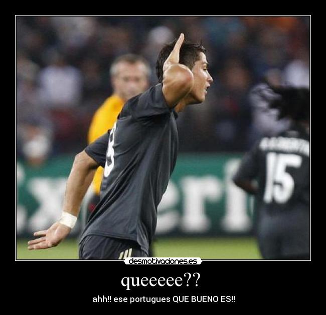 queeeee?? - ahh!! ese portugues QUE BUENO ES!!