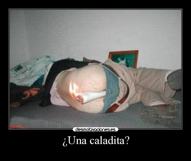 ¿Una caladita? - 