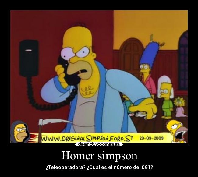 Homer simpson - ¿Teleoperadora? ¿Cual es el número del 091?