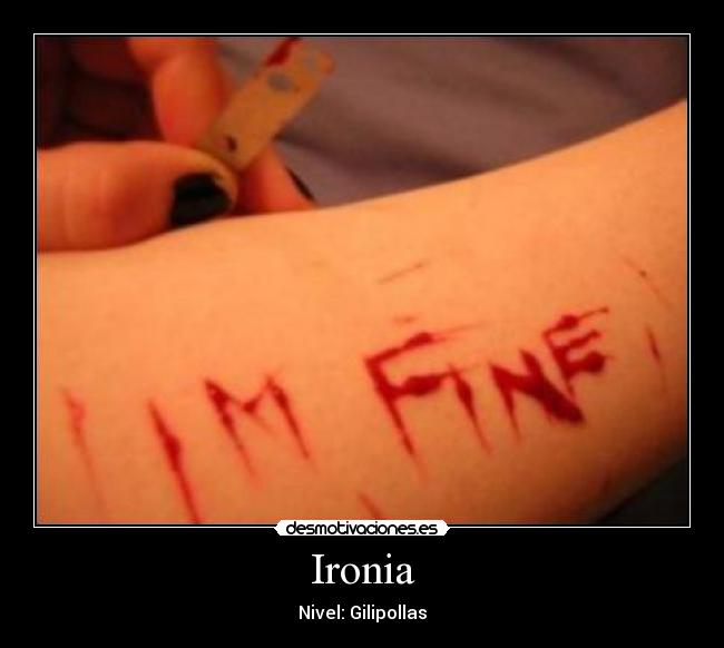 Ironia - Nivel: Gilipollas