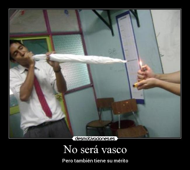 No será vasco - Pero también tiene su mérito