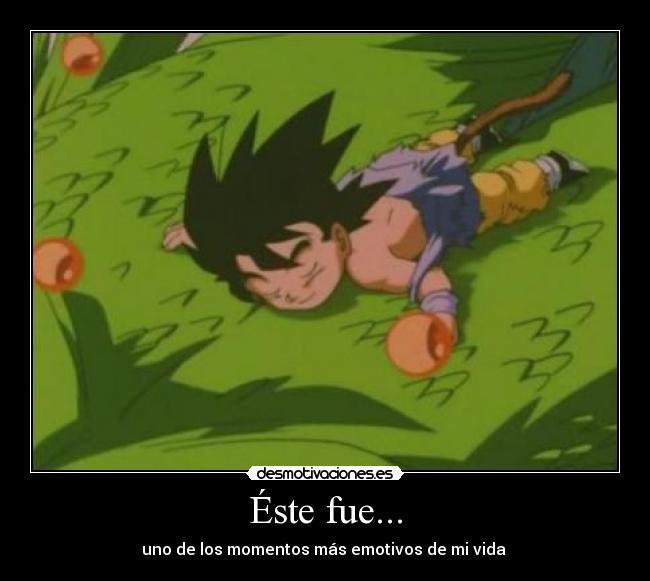 Éste fue... - uno de los momentos más emotivos de mi vida 