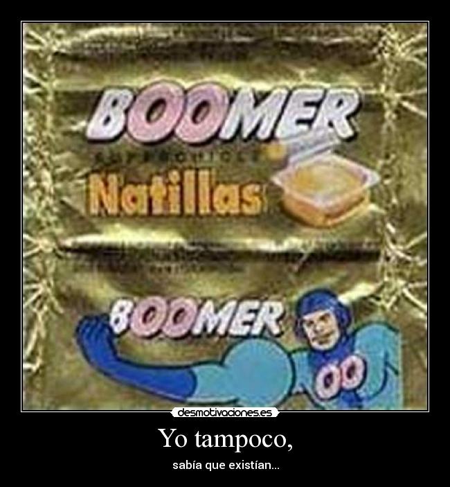 Yo tampoco, - sabía que existían...