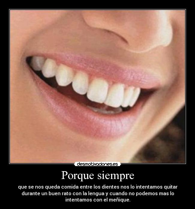 carteles dientes lengua comida menique desmotivaciones