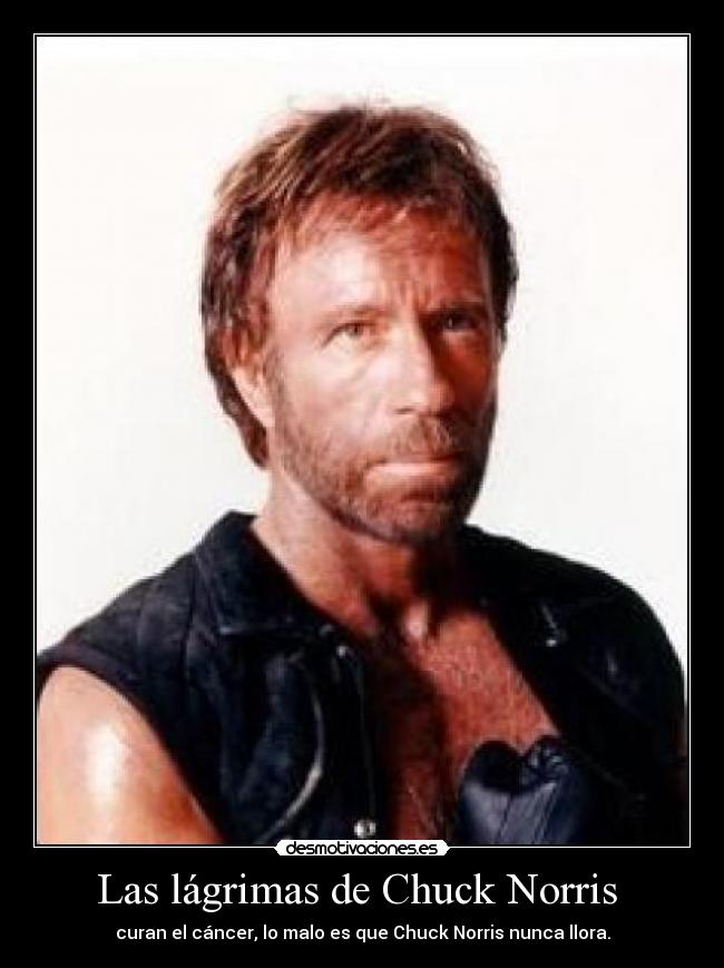 Las lágrimas de Chuck Norris -