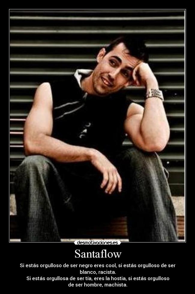 carteles santaflow rap hip hop machista racista desmotivaciones